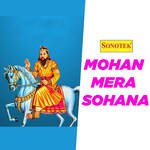 Mohan Mera Sohana - Karampal Song Download